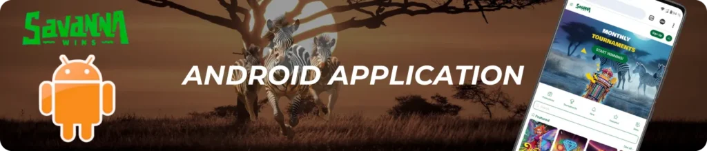 Savanna Wins Android Application